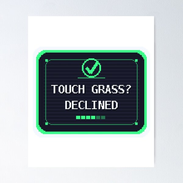 Artikelvorschau, Touch Grass? Declined — Funny Pixel Art Gamer Humor entworfen und verkauft von One More Run.