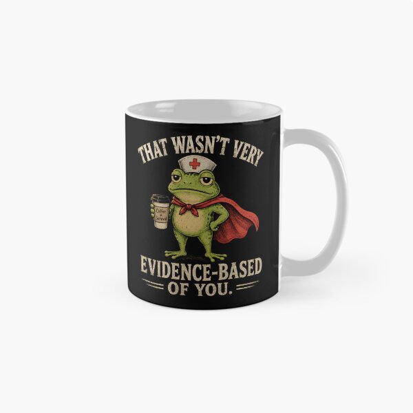 Item preview, That Wasn't Very Evidence Based of You Frog designed and sold by CelidaBonde.