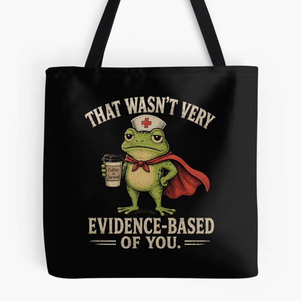 Item preview, That Wasn't Very Evidence Based of You Frog designed and sold by CelidaBonde.