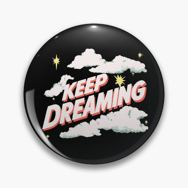 Item preview, Keep Dreaming designed and sold by GrooveAndGlow.