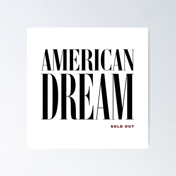 Item preview, American Dream – Sold Out | Minimalist Typography Graphic designed and sold by Vibrantdream.