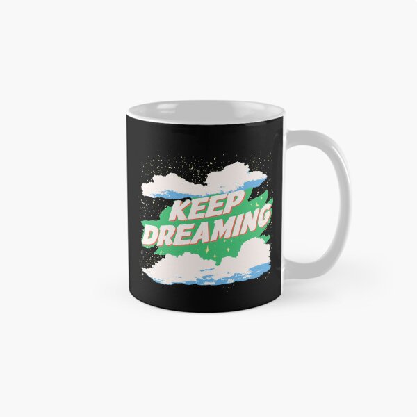 Item preview, Keep Dreaming designed and sold by GrooveAndGlow.
