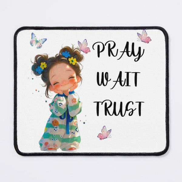 Item preview, Pray, Wait, Trust! designed and sold by fribabywonder.