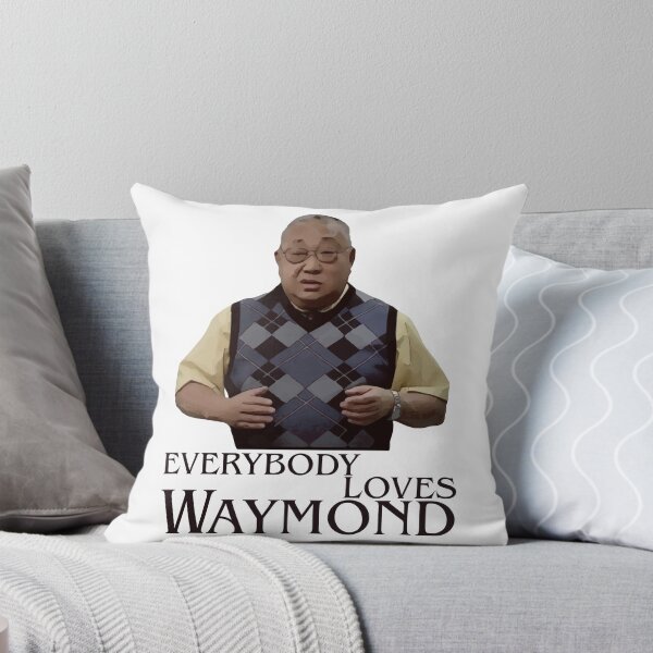 Item preview, Everybody Loves Waymond designed and sold by UNK-Fatigues.