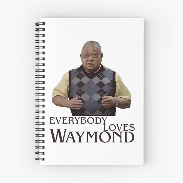 Item preview, Everybody Loves Waymond designed and sold by UNK-Fatigues.
