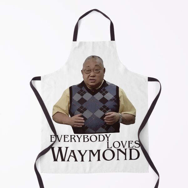 Item preview, Everybody Loves Waymond designed and sold by UNK-Fatigues.