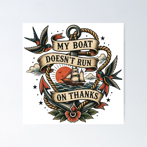 Item preview, My Boat Doesn’t Run On Thanks Traditional Tattoo Nautical Design designed and sold by Abidel.
