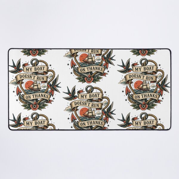 Item preview, My Boat Doesn’t Run On Thanks Traditional Tattoo Nautical Design designed and sold by Abidel.