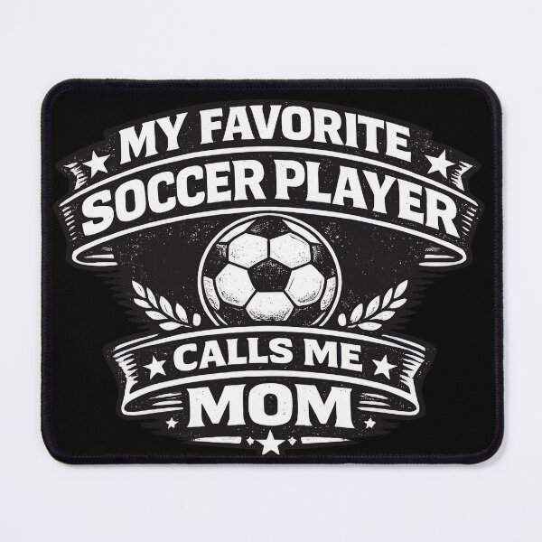 Item preview, My Favorite Soccer Player Mom designed and sold by Elisabeth Lucas.