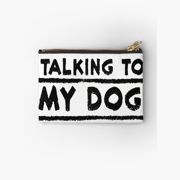 Item preview, I'm Only Talking To My Dog Today Funny Dog Lover designed and sold by icm4639.