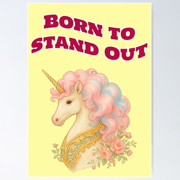 Item preview, Born To Stand Out Unicorn Baroque Saying designed and sold by Mauswohn.