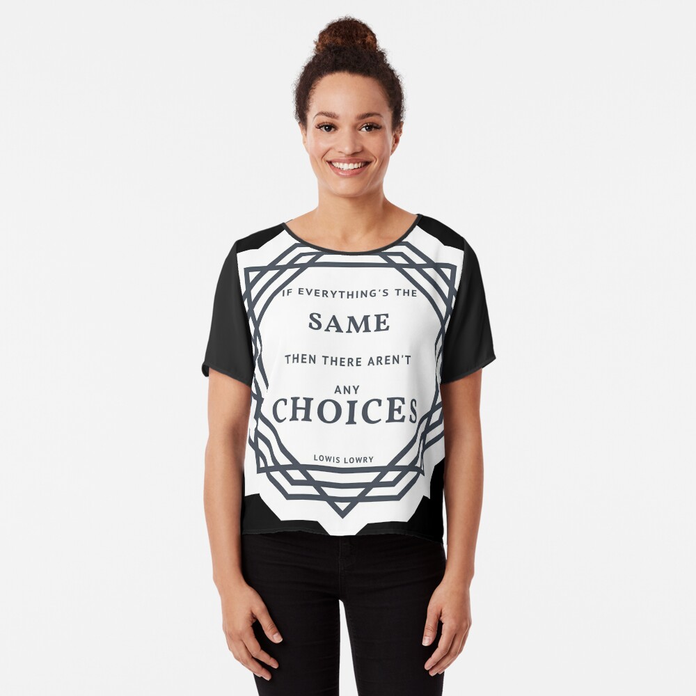 if-everything-s-the-same-the-giver-quote-t-shirt-by