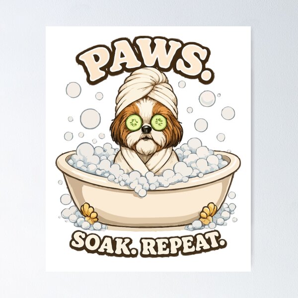 Item preview, Paws. Soak. Repeat. – Cute Shih Tzu Spa Day Bath Dog Design designed and sold by PawsAndPallette .