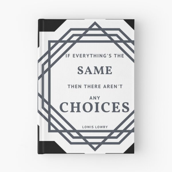Item preview, If Everything's the Same... | The Giver Quote designed and sold by thoughtsoflove.