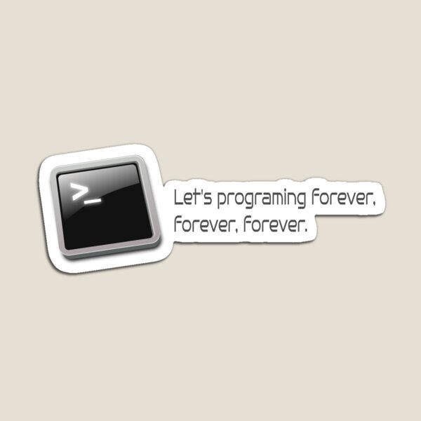 Item preview, Programming forever designed and sold by Ctrl+Alt+Store.