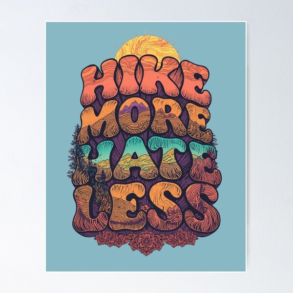 Item preview, Hike More Hate Less Retro 70s Poster  designed and sold by Skyrocketz.