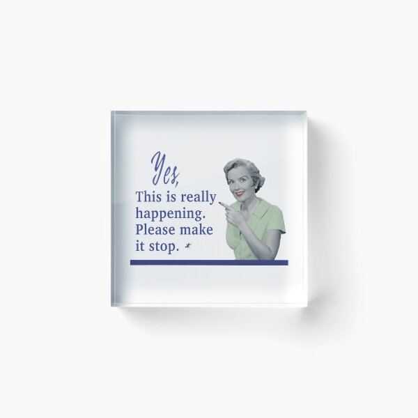 Item preview, This is really happening designed and sold by MadTinseltown.