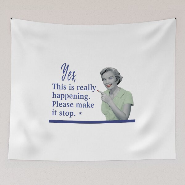 Item preview, This is really happening designed and sold by MadTinseltown.
