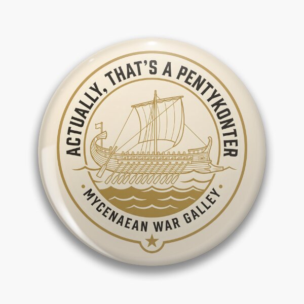 Item preview, Mycenaean War Galley Actually That's A Pentykonter Ancient History designed and sold by SplashTastic.