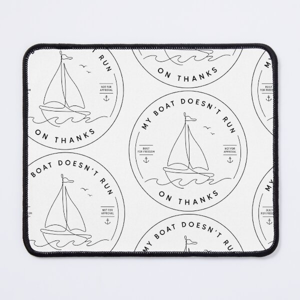 Item preview, My Boat Doesn’t Run On Thanks Minimal One Line Sailing Design designed and sold by Abidel.