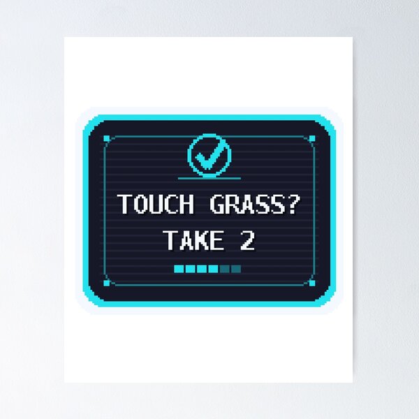 Artikelvorschau, Touch Grass? Take 2 — Funny Pixel Art Gamer Humor entworfen und verkauft von One More Run.