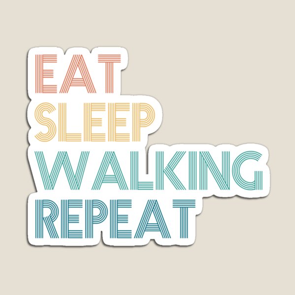 Item preview, Eat Sleep Walking Repeat - Gift For Walking Fans designed and sold by kindxinn.