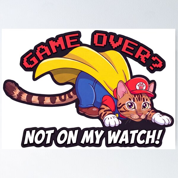 Item preview, Super Hero Gamer Cat - Game Over Not On My Watch designed and sold by FrikiQuotes4U.