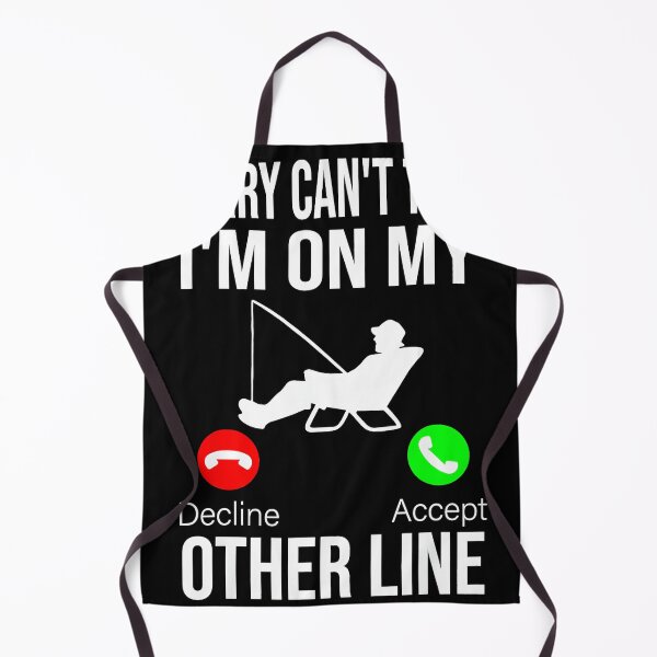 Item preview, Sorry Can't Talk I'm On My Other Line Fisherman Angler Fishing Enthusiast designed and sold by Hugosploosh.