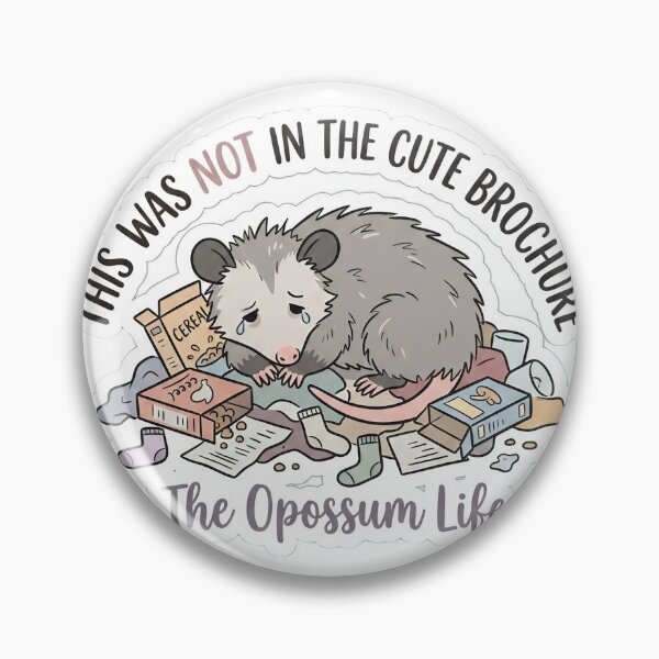 Item preview, This Was Not In The Cute Brochure Opossum Life Funny Sticker designed and sold by  Artify Lab.
