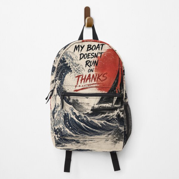Item preview, My Boat Doesn’t Run On Thanks Japanese Great Wave Sailing Art designed and sold by Abidel.