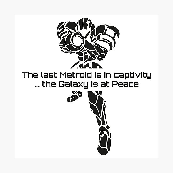 Item preview, Super Metroid Samus Quote - The Galaxy is at Peace Scifi Art black version designed and sold by FrikiQuotes4U.