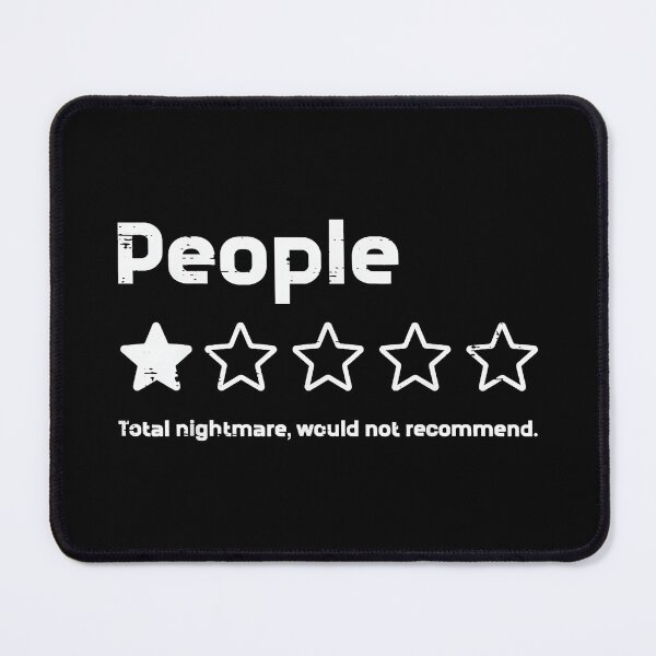 Item preview, People Total Nightmare Would Not Recommend Introvert Misanthrope Funny Review designed and sold by Hugosploosh.