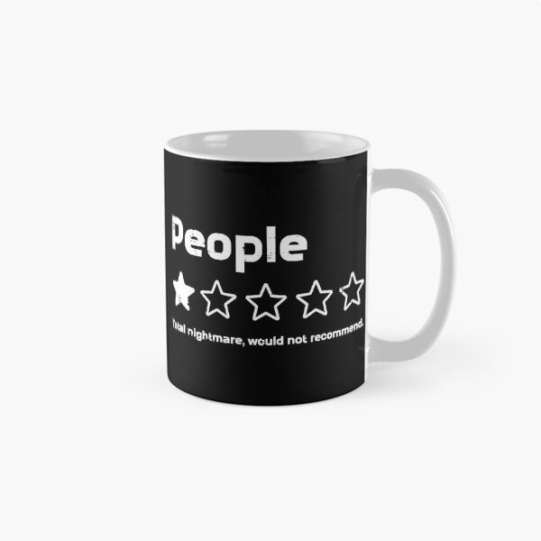 Item preview, People Total Nightmare Would Not Recommend Introvert Misanthrope Funny Review designed and sold by Hugosploosh.