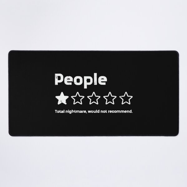Item preview, People Total Nightmare Would Not Recommend Introvert Misanthrope Funny Review designed and sold by Hugosploosh.