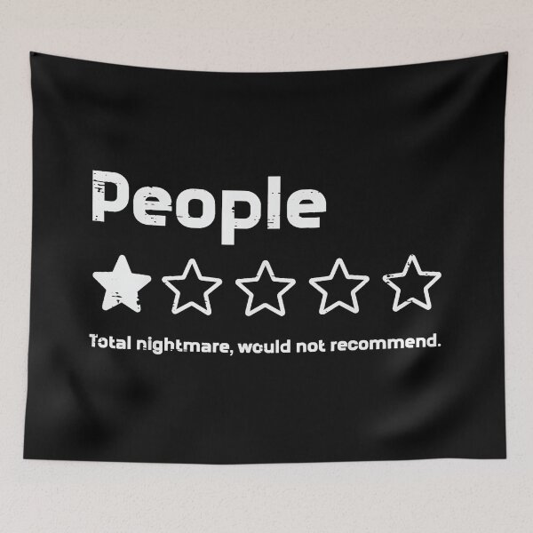 Item preview, People Total Nightmare Would Not Recommend Introvert Misanthrope Funny Review designed and sold by Hugosploosh.
