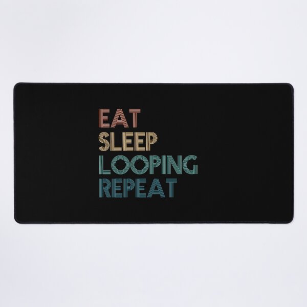 Item preview, Eat Sleep Looping Repeat - Gift For Looping Fans designed and sold by kindxinn.