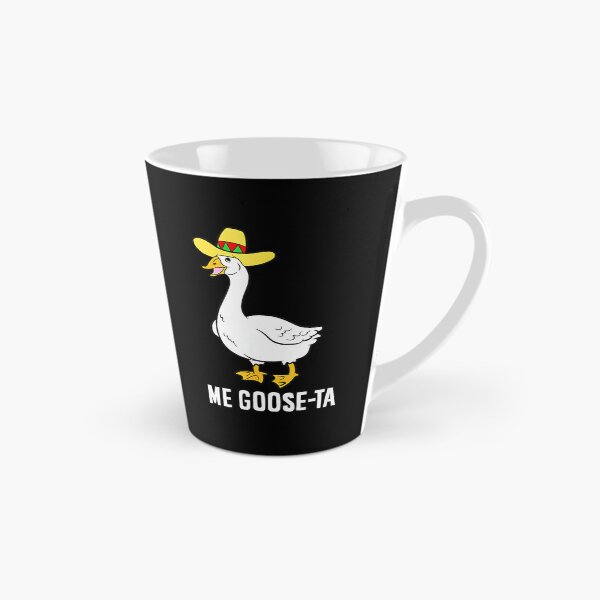 Item preview, Me Goose-Ta Funny Goose Pun Meme Mexican Humor designed and sold by Hugosploosh.