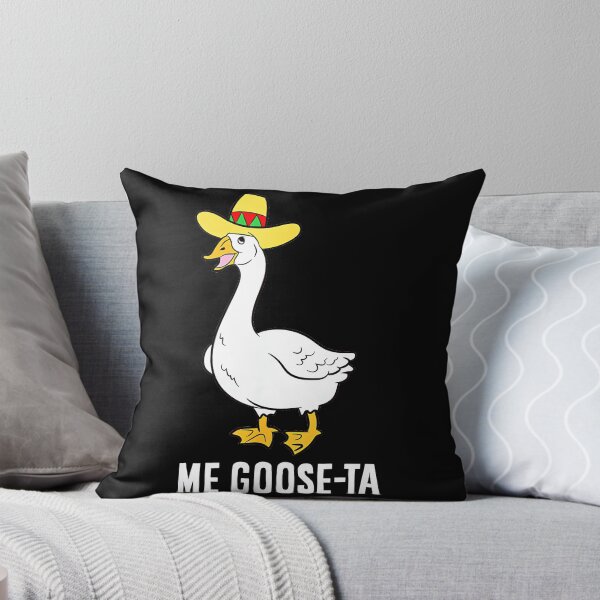 Item preview, Me Goose-Ta Funny Goose Pun Meme Mexican Humor designed and sold by Hugosploosh.