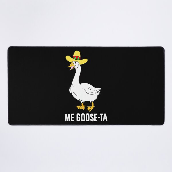 Item preview, Me Goose-Ta Funny Goose Pun Meme Mexican Humor designed and sold by Hugosploosh.