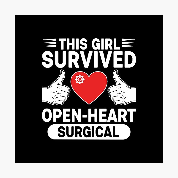 Item preview, This Girl Survived Open-Heart Surgical Heart Surgery Survivor Patient designed and sold by PopStars1993.