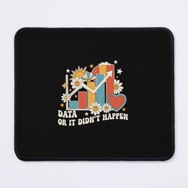Item preview, Data Or It Didn't Happen Data Analyst Scientist Professional Analytics designed and sold by PopStars1993.