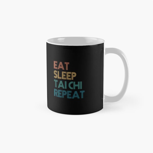 Item preview, Eat Sleep Tai Chi Repeat - Gift For Tai Chi Fans designed and sold by kindxinn.