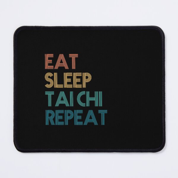 Item preview, Eat Sleep Tai Chi Repeat - Gift For Tai Chi Fans designed and sold by kindxinn.