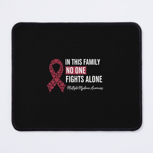 Item preview, In This Family No One Fights Alone Multiple Myeloma Awareness Support Family Cancer designed and sold by PopStars1993.