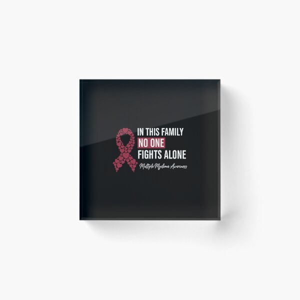 Item preview, In This Family No One Fights Alone Multiple Myeloma Awareness Support Family Cancer designed and sold by PopStars1993.