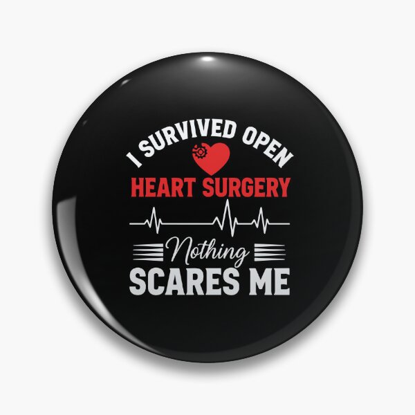 Item preview, I Survived Open Heart Surgery Nothing Scares Me Heart Surgery Patient Survivor designed and sold by PopStars1993.