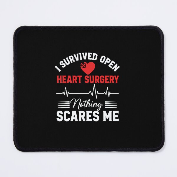 Item preview, I Survived Open Heart Surgery Nothing Scares Me Heart Surgery Patient Survivor designed and sold by PopStars1993.