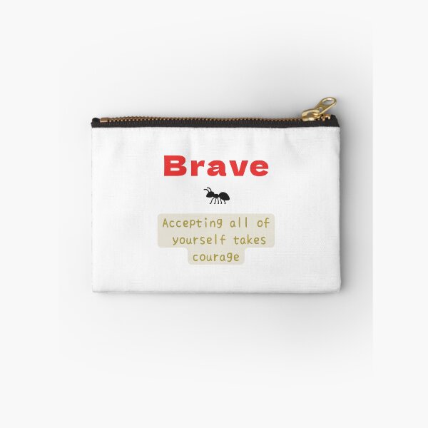 Item preview, Brave-Accepting All of yourself takes courage designed and sold by miho-anshin.