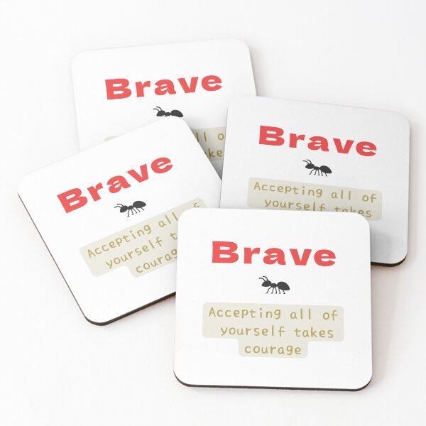 Item preview, Brave-Accepting All of yourself takes courage designed and sold by miho-anshin.