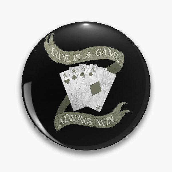 Item preview, Life Is A Game Always Win Four Aces designed and sold by spellmadebylee.